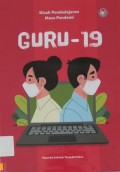 Guru-19 : Kisah Pembelajaran Masa Pandemi
