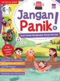 Jangan Panik 4 : Anak Cerdas Menghadapi Situasi Darurat