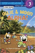 Step Into Reading Lvl  3 A Comic Reader : Ollie & Moon Aloha!