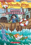 Geronimo Stilton 62 : Mouse Overboard!