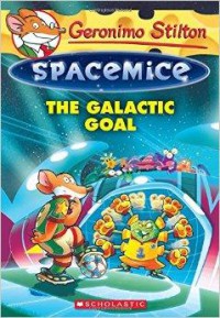 Geronimo Stilton Spacemice 4 : The Galactic Goal