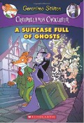 Geronimo Stilton Creepella Von Cacklefur 7 : A Suitcase Full Of Ghosts