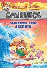 Geronimo Stilton Cavemice 8 : Surfing For Secrets