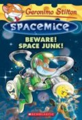 Geronimo Stilton Spacemice 7 : Beware! Space Junk!