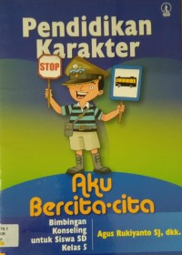 Pendidikan Karakter Sd Kls 5 (Aku Bercita-Cita)