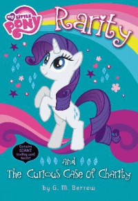 My Little Pony : Rarity And The Curious Case Of Charity