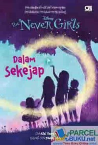 Disney : The Never Girls 1 - Dalam Sekejap
