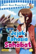 Kecil - Kecil Punya Karya : Jejak Rahasia Sahabat