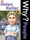 Why? People  : Helen Keller