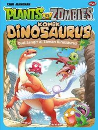 Plants vs Zombie - Komik Dinosaurus : Duel Sengit di Taman Dinosaurus