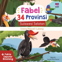 Fabel 34 Provinsi: Julang Mencari Lubang (Sulawesi Selatan)