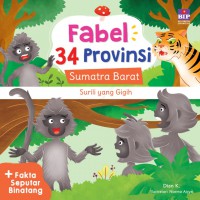 Fabel 34 Provinsi: Surili Yang Gigih (Sumatera Barat)