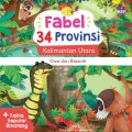 Fabel 34 Provinsi: Owa dan Biawak (Kalimantan Utara)