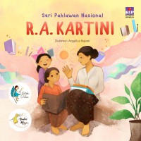 Seri Pahlawan Nasional : R.A. Kartini