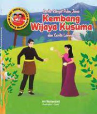 Seri Ensiklopedia Dongeng Nusantara: Cerita Rakyat Pulau Jawa. Kembang Wijaya Kusuma dan Cerita Lainnya