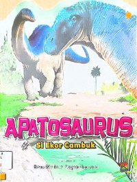 Apatosaurus: Si Ekor Cambuk