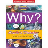 Why? Earth's Disaster - Bencana Di Bumi