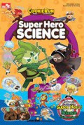 Cookie Run Sweet Escape Adventure! - Super Hero Science