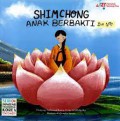 Shim-Chong Anak Berbakti (seri 04 Dongeng Tradisional Korea)