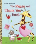 A Little Golden Book : The Please And Thank You Book