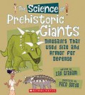 The Science of Prehistoric Giants. Dinosaurs That Used Size and Armor for Defense