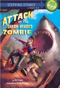 Stepping Stones A Chapter Book Humor : Attack Of The Shark-Headed Zombie