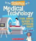 The Science of Medical Technology. From Humble Syringes to Lifesaving Robots?