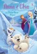 Disney Anna & Elsa Sisterhood Is The Strongest Magic 5 : The Polar Bear Piper