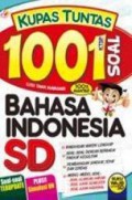 Kupas Tuntas 1001 Soal Bahasa Indonesia Sd