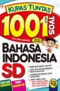 Kupas Tuntas 1001 Soal Bahasa Indonesia Sd