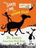 Dr. Seuss : The Shape Of Me And Other Stuff