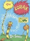 Dr. Seuss : The Lorax