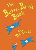 Dr. Seuss : The Butter Battle Book