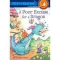 Step Into Reading Step 4 Reading Paragraphs : A Poor Excuse For A Dragon