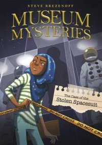Museum Mysteries : The Case Of The Stolen Space Suit