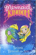 Mermaid Kingdom : Secrets Beneath The Sea