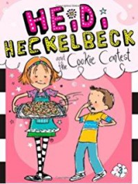 Heidi Heckelbeck 3 : And The Cookie Contest