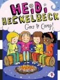 Heidi Heckelbeck 8 : Goes To Camp!
