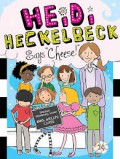 Heidi Heckelbeck 14 : Says Cheese