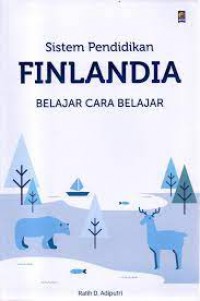 Sistem Pendidikan Finlandia: Belajar Cara Belajar