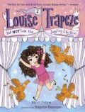 Louise Trapeze 2 : Did Not Lose The Juggling Chickens