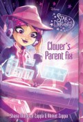 Disney. Star Darling 11 : Clover'S Parent Fix