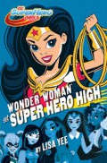 Dc Superhero Girls : Wonder Woman At Super Hero High