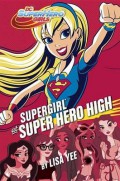 Dc Superhero Girls : Supergirl At Super Hero High
