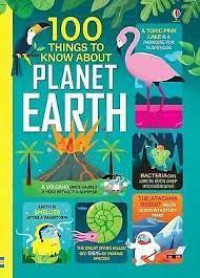 100 Things to Know About Planet Earth