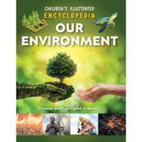 Children's Illustrated Encyclopedia: Our Environment