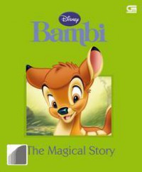 Disney : Bambi. The Magical Story