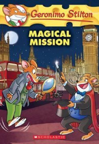 Geronimo Stilton 64 : Magical Mission