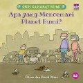 Seri Sahabat Bumi: Apa yang Mencemari Planet Bumi?