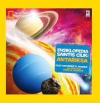 National Geographic: Ensiklopedia Saintis Cilik: Antariksa